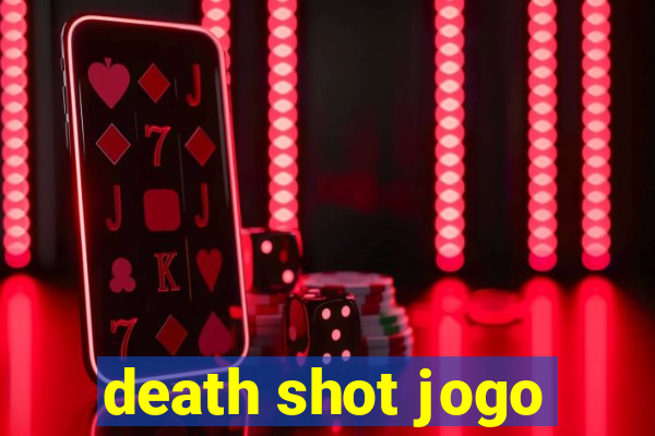 death shot jogo